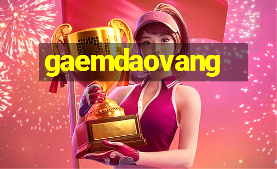 gaemdaovang