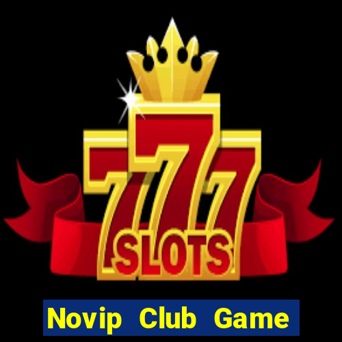 Novip Club Game Bài Iwin