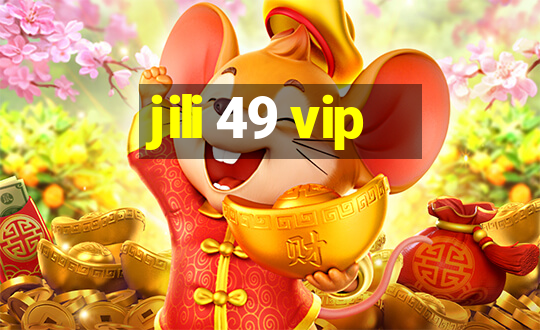 jili 49 vip