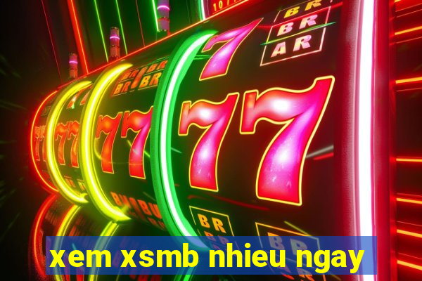 xem xsmb nhieu ngay