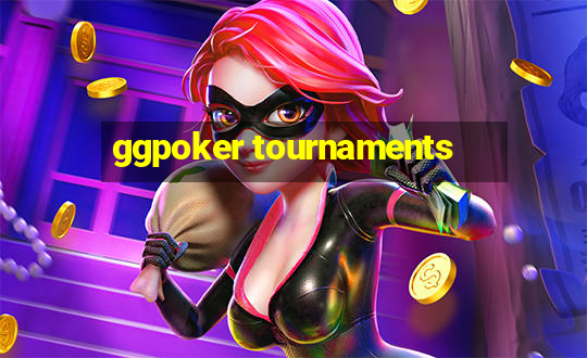 ggpoker tournaments