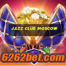 jazz club moscow