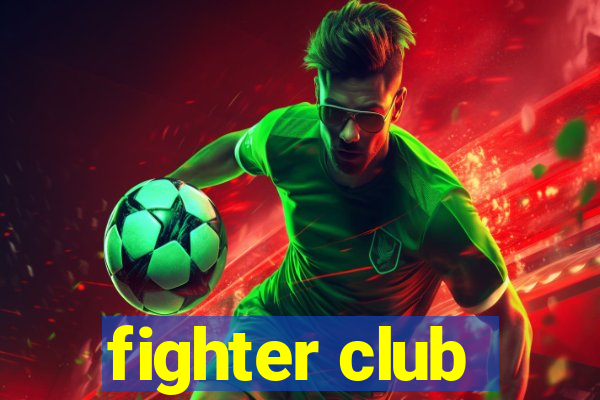 fighter club