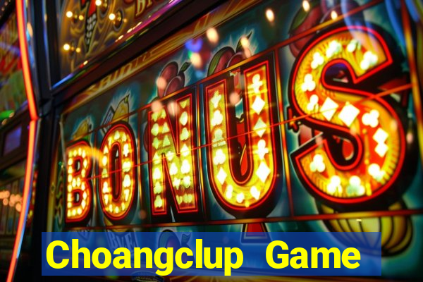 Choangclup Game Bài 789