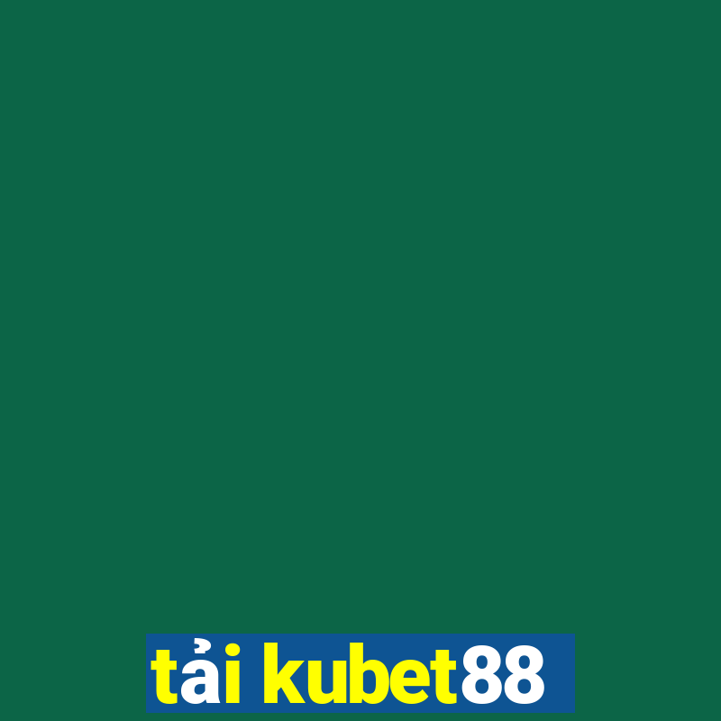 tải kubet88