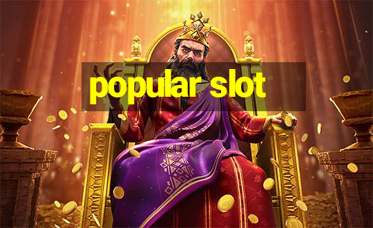 popular slot