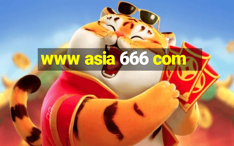 www asia 666 com