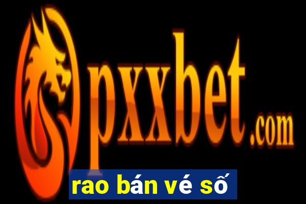 rao bán vé số