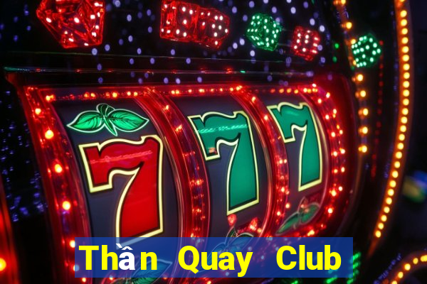 Thần Quay Club Game Bài 52