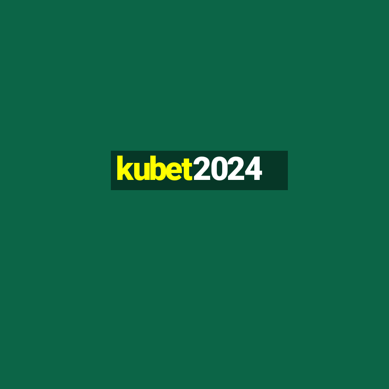 kubet2024