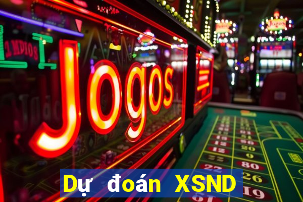 Dự đoán XSND ngày 20