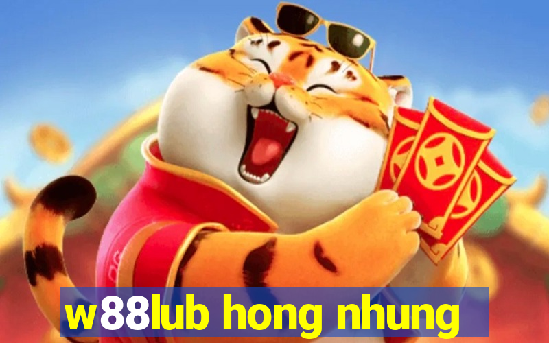 w88lub hong nhung