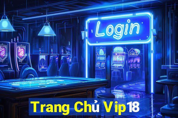 Trang Chủ Vip18