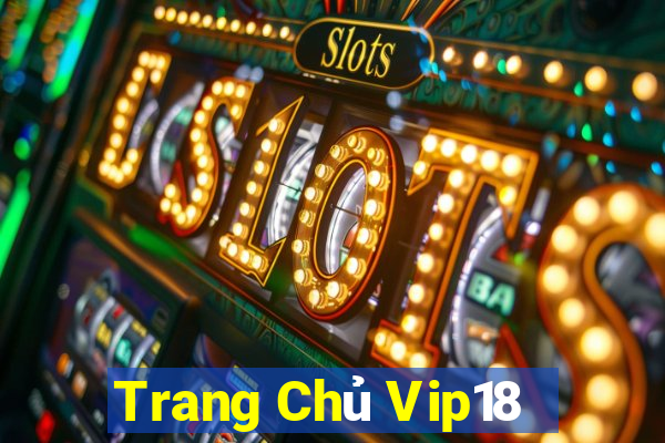 Trang Chủ Vip18