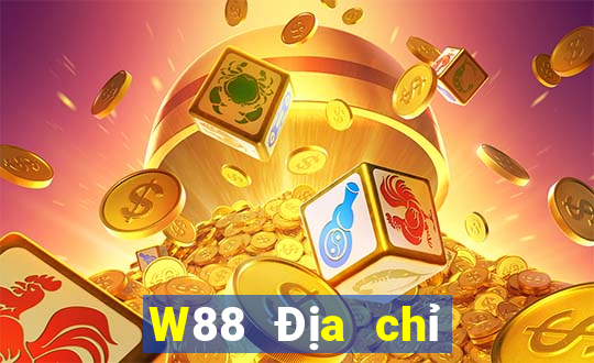 W88 Địa chỉ đổ bộ của đại phát