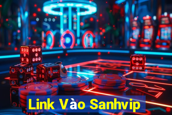 Link Vào Sanhvip