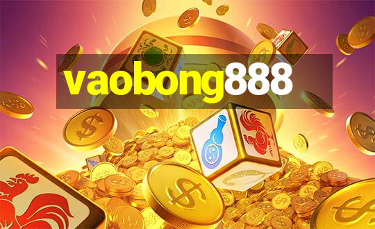 vaobong888