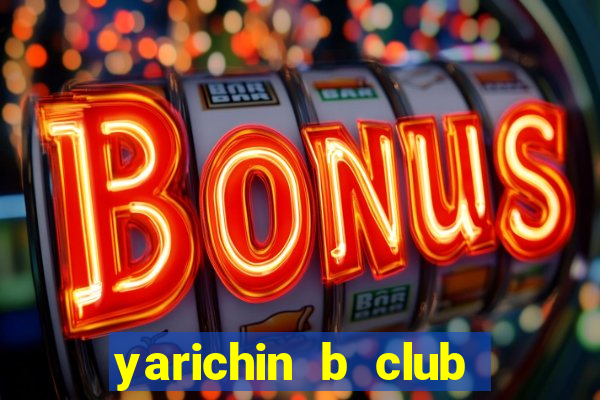 yarichin b club chap 19