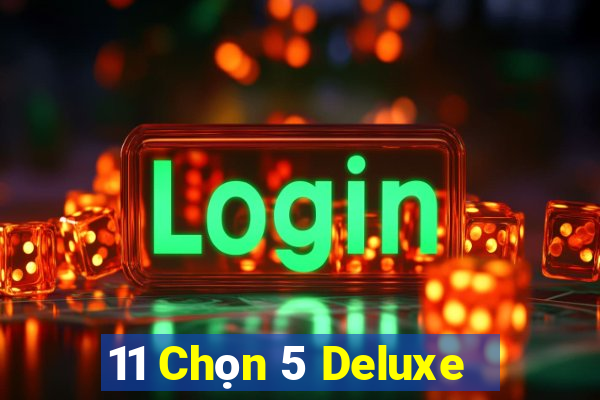 11 Chọn 5 Deluxe