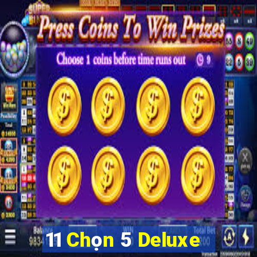 11 Chọn 5 Deluxe