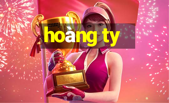 hoàng ty