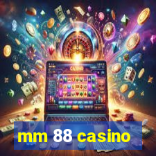 mm 88 casino