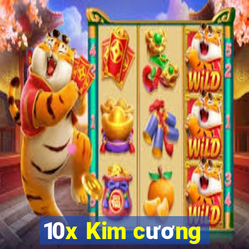 10x Kim cương