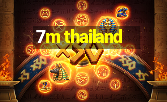 7m thailand