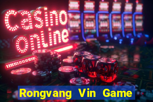 Rongvang Vin Game Bài Online Uy Tín