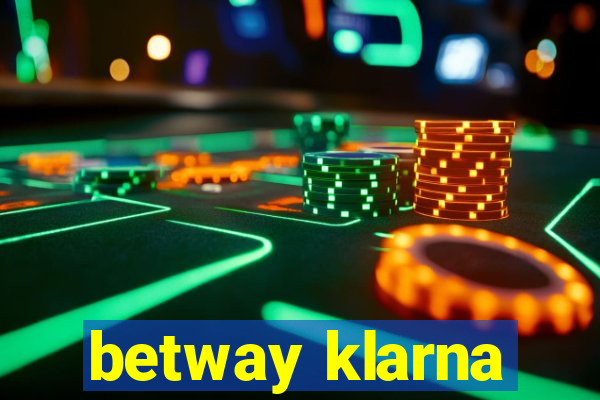 betway klarna