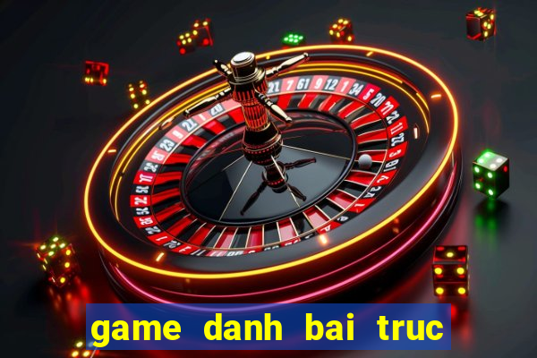 game danh bai truc tuyen doi the cao