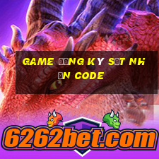 game đăng ký sđt nhận code