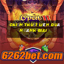 chiến thuật liên quân đánh giai