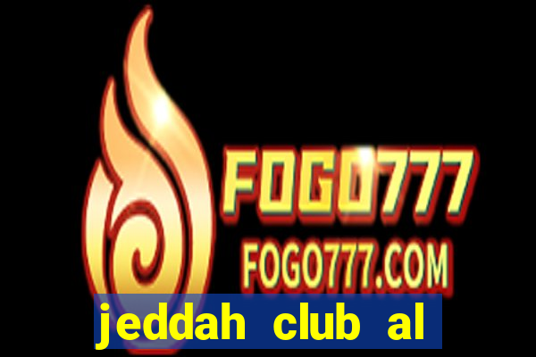 jeddah club al shoulla fc