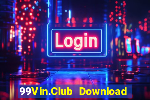 99Vin.Club Download Game Bài