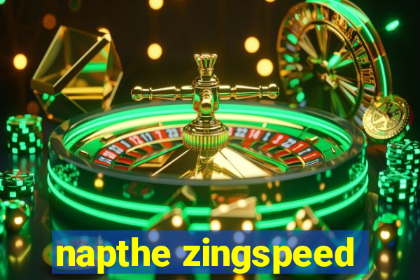 napthe zingspeed