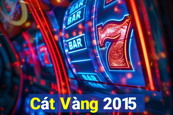 Cát Vàng 2015