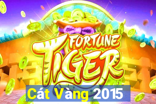 Cát Vàng 2015