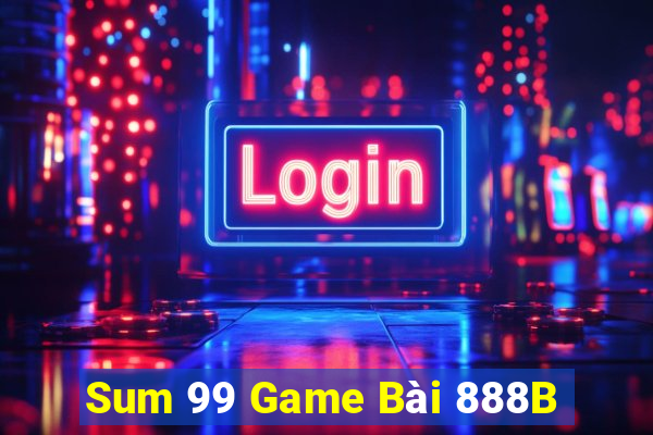 Sum 99 Game Bài 888B