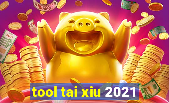 tool tai xiu 2021