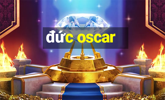 đức oscar