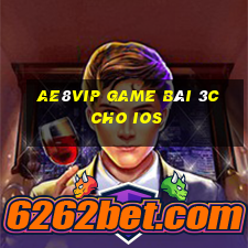 Ae8Vip Game Bài 3C Cho Ios