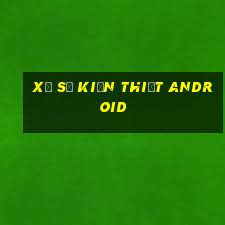 Xổ số kiến thiết Android