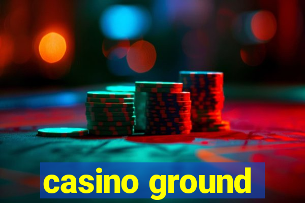 casino ground