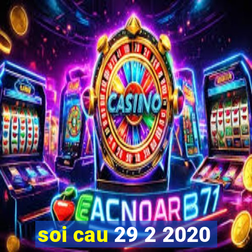 soi cau 29 2 2020