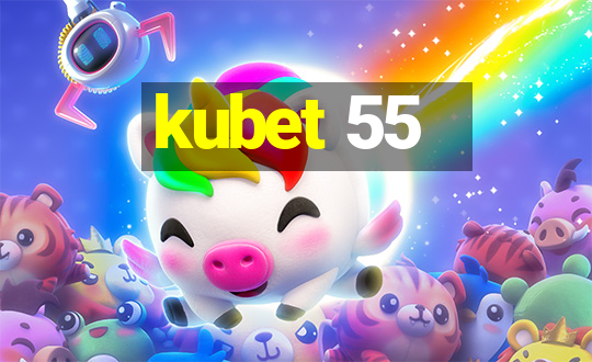 kubet 55