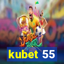 kubet 55