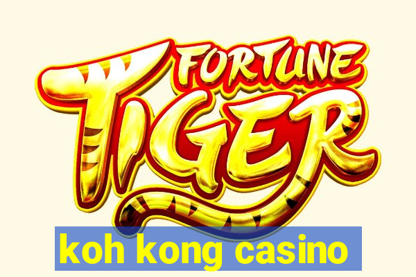 koh kong casino