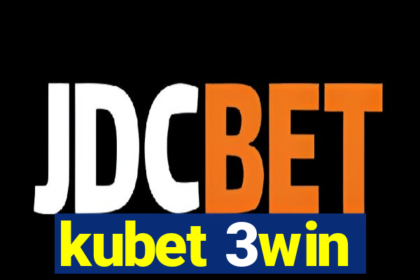 kubet 3win