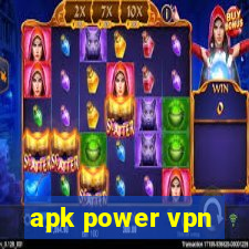 apk power vpn